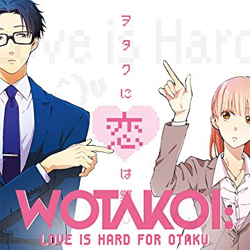 Wotakoi Love is Hard for Otaku TV  Anime News Network